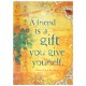 A Friend is a Gift