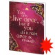 JOURNAL You Only Live Once